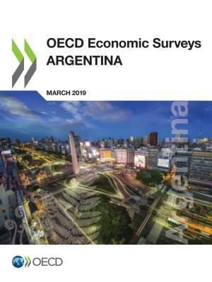 OECD Economic Surveys: Argentina 2019 by Oecd