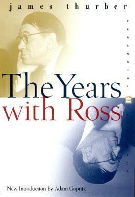 The Years with Ross by James Thurber