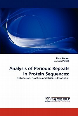 Analysis of Periodic Repeats in Protein Sequences by Rima Kumari, Nita Parekh