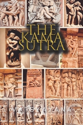 The Kama Sutra by Vatsyayana