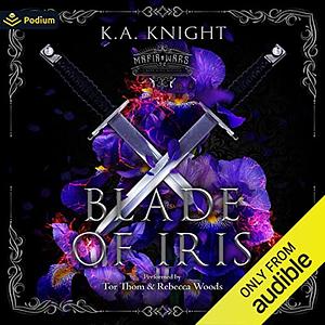 Blade of Iris by K.A. Knight