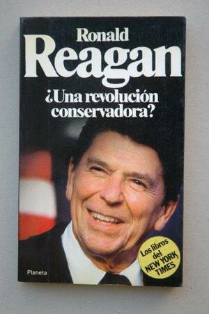 Ronald Reagan: una revolucion conservadora? by Hedrick Smith