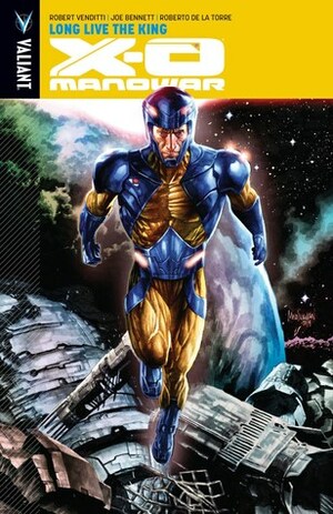 X-O Manowar, Volume 12: Long Live the King by Dave Sharpe, Belardino Brabo, Dave Baron, Robert Venditti, Rafa Sandoval, Dean White, Clayton Henry, Cary Nord, Ulises Arreola, Jody Houser, Joe Bennett, Brian Reber, Doug Braithwaite, Robert Gill, Roberto de la Torre, Marcio Loerzer, Tomás Giorello, Muntsa Vicente, Javier Puldio, Diego Rodríguez, Fred Van Lente, Diego Bernard, Matt Kindt, Tom Palmer