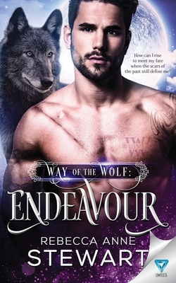 Way Of The Wolf: Endeavour by Rebecca Anne Stewart