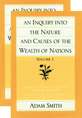 An Inquiry Into the Nature and Causes of the Wealth of Nations (Set) by Adam Smith