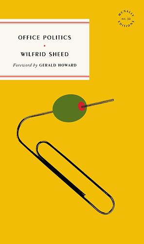 Office Politics: A Novel by Wilfrid Sheed