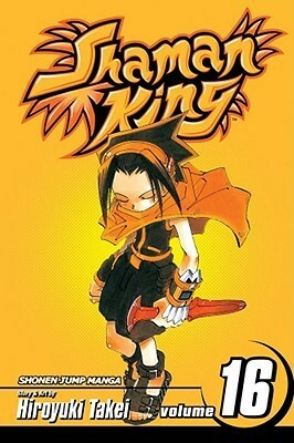 Shaman King, Vol. 16 by Hiroyuki Takei