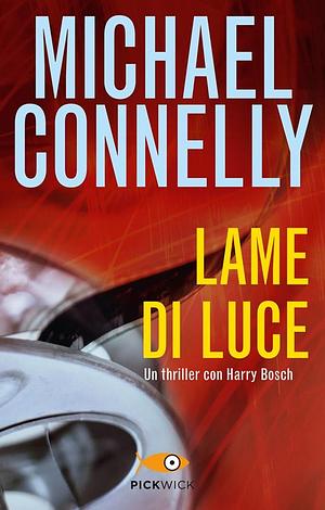 Lame di luce by Michael Connelly