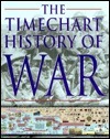 The Timechart History of War by David G. Chandler