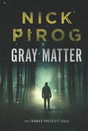 Gray Matter by Nick Pirog