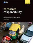 Corporate Responsibility by Michael Blowfield, Alan Murray, Mick Blowfield