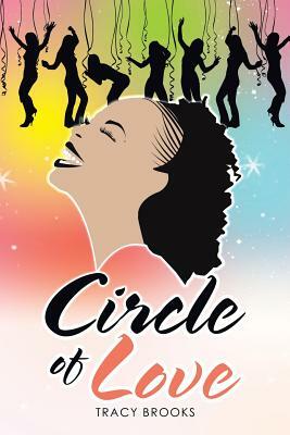 Circle of Love by Tracy Brooks