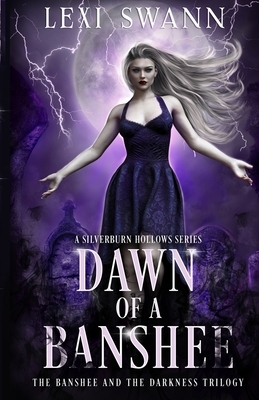 Dawn of a Banshee by Lexi Swann