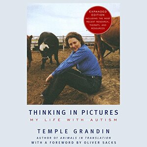 Thinking in Pictures by Temple Grandin