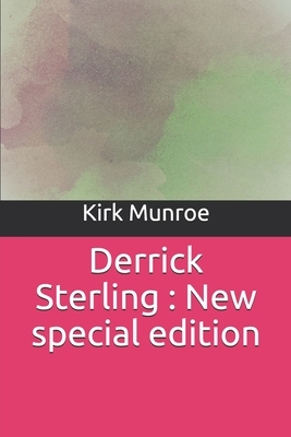 Derrick Sterling: New special edition by Kirk Munroe