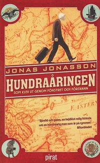 Hundraåringen som klev ut genom fönstret och försvann by Jonas Jonasson