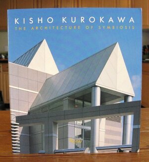 Kisho Kurakawa by Kisho Kurokawa, Kurokawa