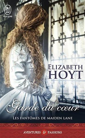 Garde du coeur by Elizabeth Hoyt