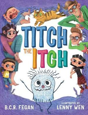 Titch the Itch by B. C. R. Fegan