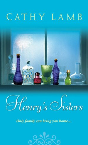 Henry's Sisters by Cathy Lamb