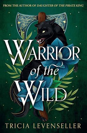 Warrior of the Wild by Tricia Levenseller