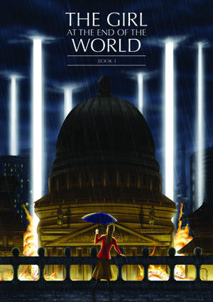 Girl at the End of the World: Volume 1 by James Bennett, K.A. Laity, J.M. Perkins, Adele Wearing, Margrét Helgadóttir