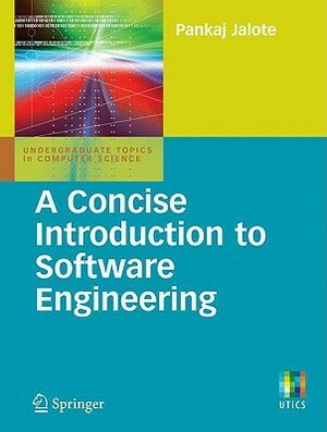 A Concise Introduction to Software Engineering by Pankaj Jalote