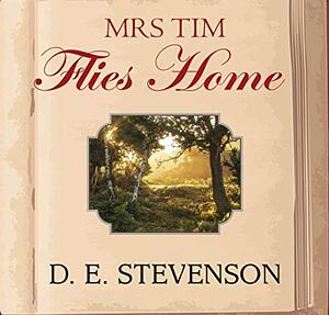 Mrs Tim Flies Home by D.E. Stevenson