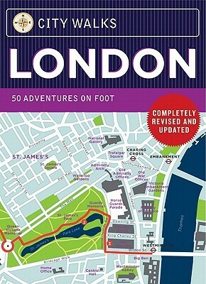 City Walks: London, Revised Edition: 50 Adventures on Foot by Christina Henry De Tessan