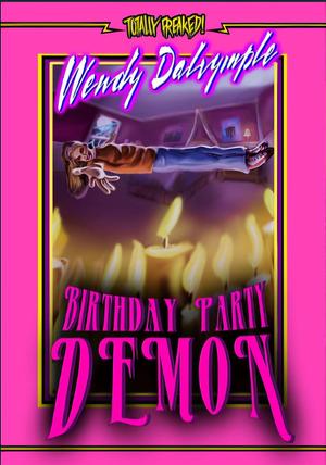 Birthday Party Demon by Wendy Dalrymple