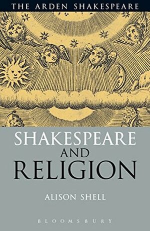 Shakespeare and Religion (Arden Critical Companions) by Alison Shell