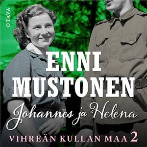 Johannes ja Helena by Enni Mustonen