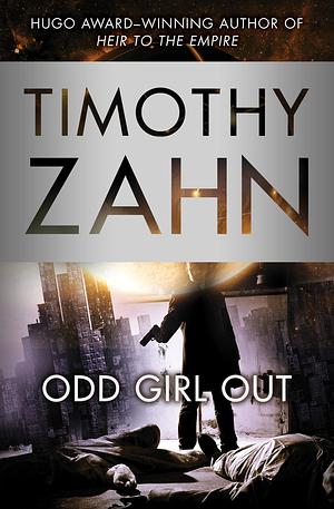 Odd Girl Out by Timothy Zahn