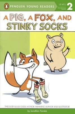 Pig, a Fox, and Stinky Socks by Jonathan Fenske