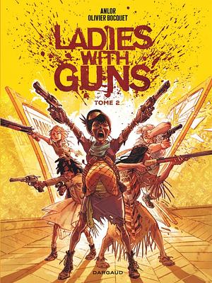 Ladies with Guns. Band 2 by Olivier Bocquet