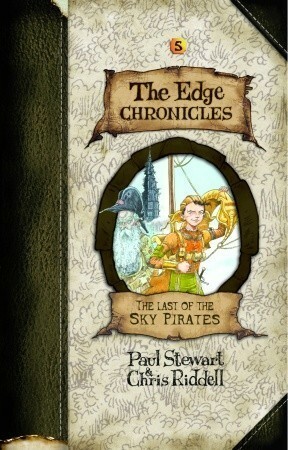 The Last of the Sky Pirates by Paul Stewart, Chris Riddell