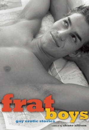 Frat Boys by C.C. Williams, Shane Allison, Rick Archer