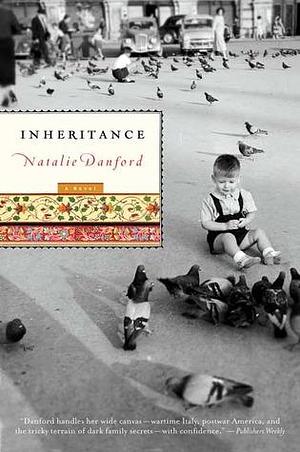 Inheritance: A Novel by Natalie Danford, Natalie Danford