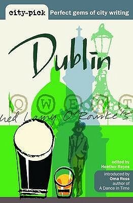 Dublin by Heather Reyes