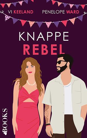 Knappe rebel by Vi Keeland