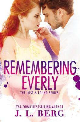 Remembering Everly by J. L. Berg