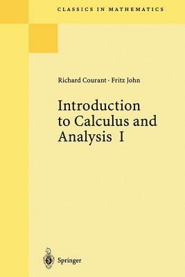 Introduction to Calculus and Analysis I by Richard Courant, Fritz John