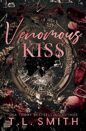 Venomous Kiss by T.L. Smith