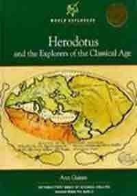Herodotus and the Explorers of the Classical Age by Ann Gaines