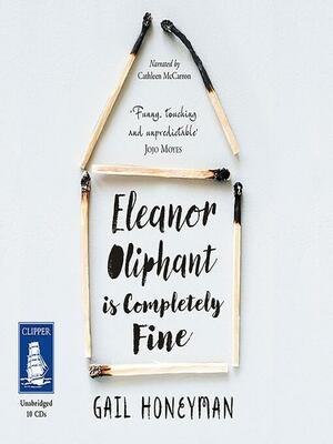 Eleanor Oliphant is Completely Fine by Gail Honeyman