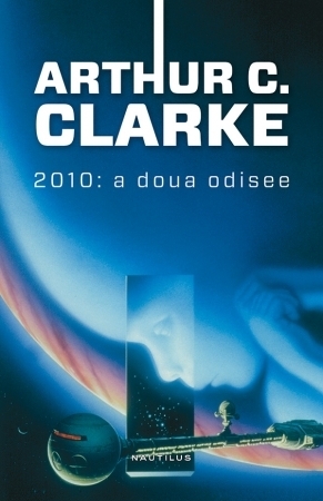 2010: A doua odisee by Cornelia Bucur, Arthur C. Clarke