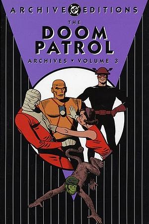The Doom Patrol Archives Vol. 3 by Arnold Drake
