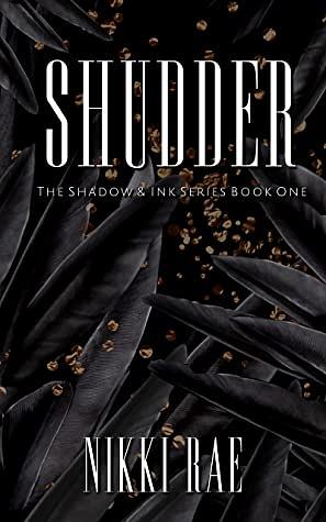 Shudder by Nikki Rae