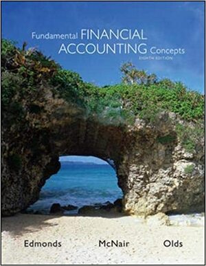 Fundamental Financial Accounting Concepts by Thomas P. Edmonds