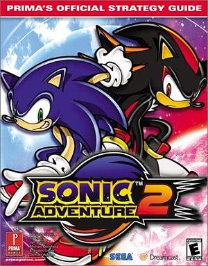 Sonic Adventure 2: Prima's Official Strategy Guide by Prima Games, Prima Development